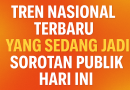 Tren Nasional Terbaru yang Sedang Jadi Sorotan Publik Hari Ini https://suaramerdekasolo.com/